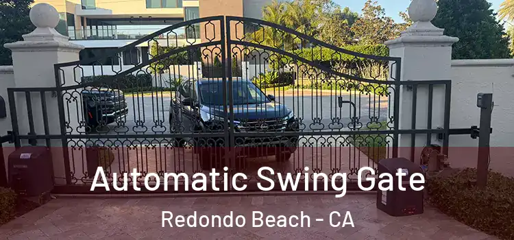 Automatic Swing Gate Redondo Beach - CA