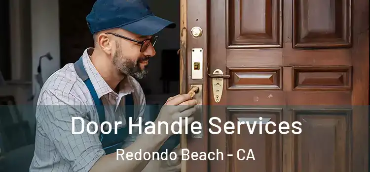  Door Handle Services Redondo Beach - CA