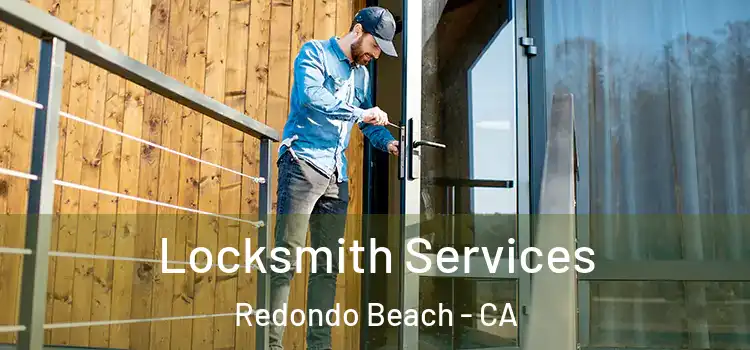 Locksmith Services Redondo Beach - CA