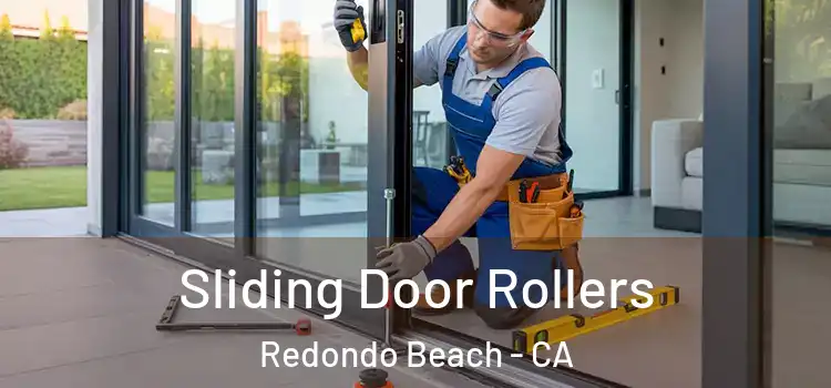 Sliding Door Rollers Redondo Beach - CA