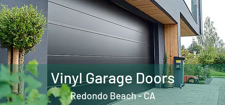  Vinyl Garage Doors Redondo Beach - CA