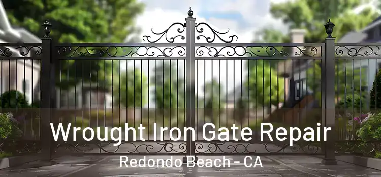  Wrought Iron Gate Repair Redondo Beach - CA